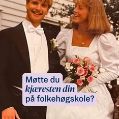 Møtte du kjæresten din på folkehøgskole? ❤️ Da vil vi komme i kontakt med deg! 💌 Send en mail til ingvild@folkehogskole...